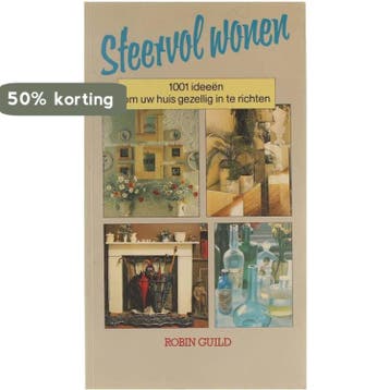 Sfeervol wonen : 1001 ideeen om uw huis gezellig in te, Verzenden, Gelezen, Robin Guild