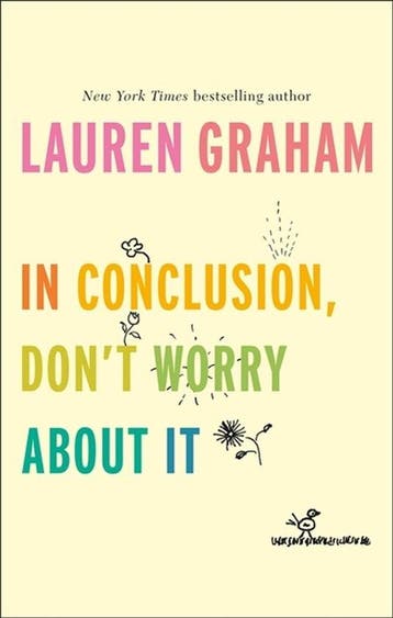 In Conclusion, Dont Worry About It - Lauren Graham, Verzenden, Zo goed als nieuw, Lauren Graham