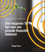 Slim besparen: 50 tips voor een gezonde financiële toekomst, Nieuw, Budget Focus