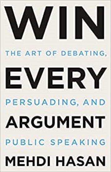 9781250853479 Win Every Argument Mehdi Hasan, Verzenden, Nieuw, Mehdi Hasan