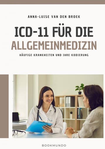 Icd-11 Für Die Allgemeinmedizin | Anna-Luise Van den Broek, Ophalen of Verzenden, Nieuw, Anna-Luise Van den Broek