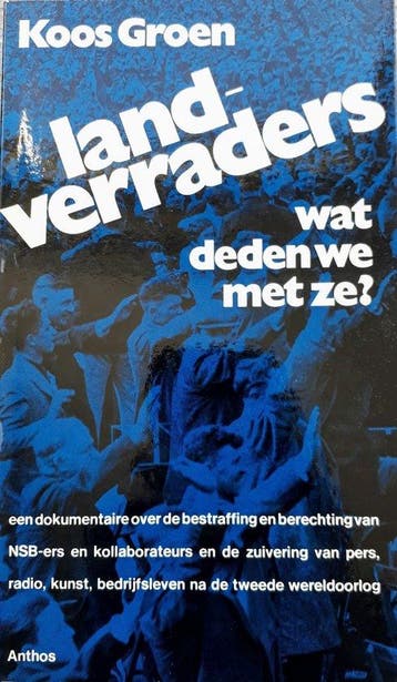 Landverraders wat deden we met ze - Groen 9789060744635, Verzenden, Gelezen, Groen