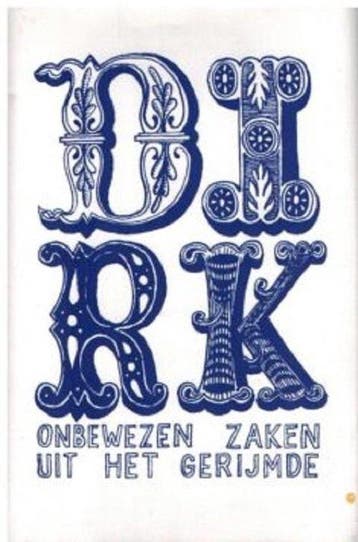 Dirk, onbewezen zaken uit het gerijmde, Ophalen of Verzenden, Nieuw