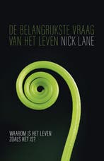 De Belangrijkste Vraag Van Het Leven 9789044636581 Nick Lane, Boeken, Ophalen of Verzenden, Nieuw, Nick Lane