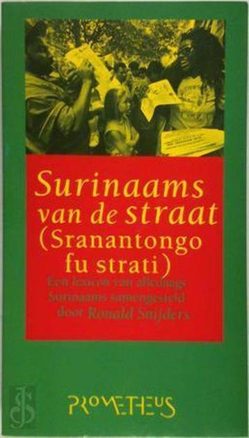 SURINAAMS VAN DE STRAAT - R. Snijders 9789053332825, Verzenden, Gelezen, R. Snijders