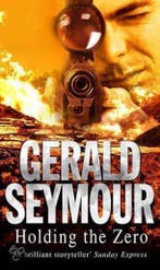Holding The Zero 9780552146661 Gerald Seymour, Verzenden, Gelezen, Gerald Seymour