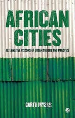 African Cities 9781848135093 Professor Garth Myers, Verzenden, Zo goed als nieuw, Professor Garth Myers
