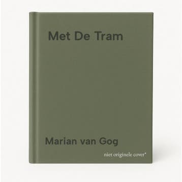 Met De Tram - Marian van Gog 9789001302351, Verzenden, Zo goed als nieuw, Marian van Gog