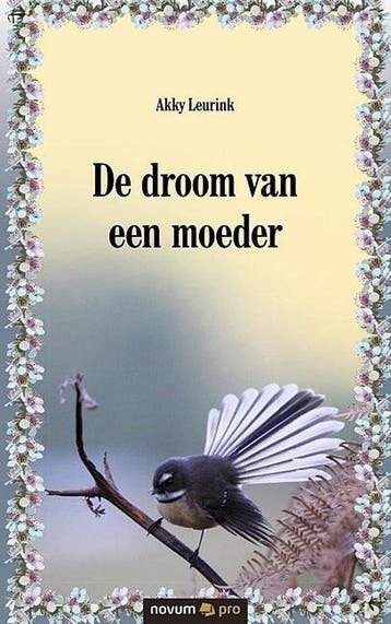 De droom van een moeder 9783990644010 Akky Leurink, Boeken, Verzenden, Gelezen, Akky Leurink