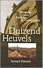 DUIZEND HEUVELS 9789038908878 I. Vervaet, Boeken, Reisgidsen, Verzenden, Gelezen, I. Vervaet