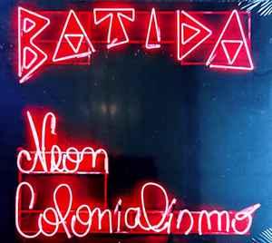 cd digi - Batida - Neon Colonialismo, Verzenden, Zo goed als nieuw