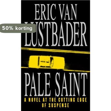 Pale Saint - Eric van Lustbader 9780006499541, Boeken, Verzenden, Gelezen, Eric van Lustbader