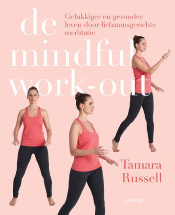De mindful work-out (9789401435994, Tamara Russell), Boeken, Verzenden, Nieuw