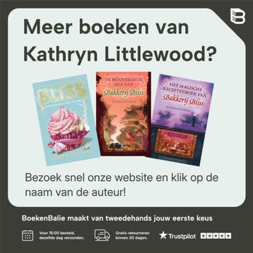 De waanzinnige wedstrijd van bakkerij Bliss / Bakkerij Bliss, Boeken, Verzenden, Zo goed als nieuw, Kathryn Littlewood