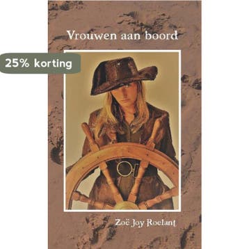Vrouwen aan boord - Zoë Joy Roelant 9789462663343, Verzenden, Zo goed als nieuw, Zoë Joy Roelant