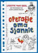 Operatie oma Sjannie 9789048845057 Lysette Van Geel, Verzenden, Zo goed als nieuw, Lysette Van Geel