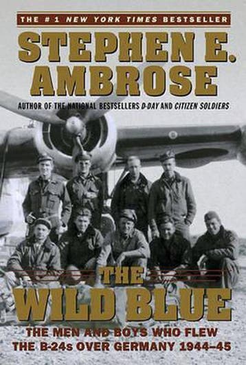 Wild Blue - Stephen E. Ambrose 9780743223096, Boeken, Verzenden, Gelezen, Stephen E. Ambrose