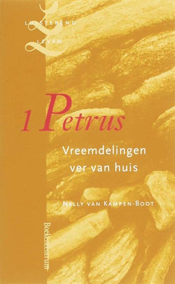 1 Petrus / Luisterend leven - N. van Kampen-Boot, Verzenden, Gelezen, N. van Kampen-Boot