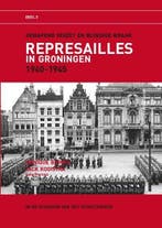 Represailles in Groningen | 9789491536144 | Jack Kooistra;, Boeken, Zo goed als nieuw, Jack Kooistra; Monique Brinks