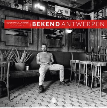 Bekend Antwerpen - Koen DHollander 9789053254752, Boeken, Verzenden, Zo goed als nieuw, Koen D'Hollander