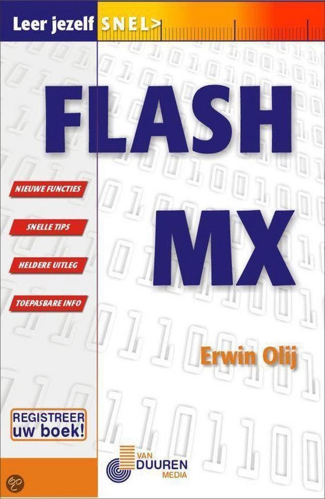 Leer jezelf snel Flash MX 9789059400085 E. Olij, Boeken, Informatica en Computer, Gelezen, Verzenden