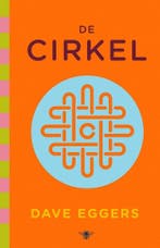 De cirkel - Dave Eggers - 9789403149219, Boeken, Wereld overig, Verzenden, Nieuw, Dave Eggers