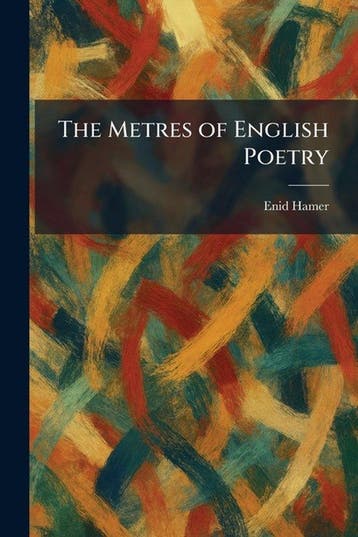 9781025841359 The Metres of English Poetry, Verzenden, Nieuw, Enid Hamer