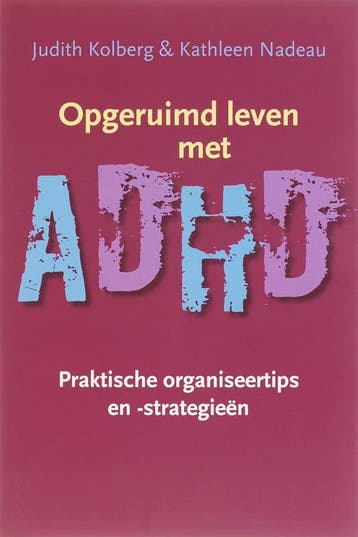 Opgeruimd leven met ADHD - J. Kolberg 9789057122446, Verzenden, Zo goed als nieuw, J. Kolberg