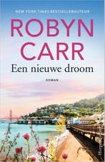 Een nieuwe droom 9789402703658 Robyn Carr, Verzenden, Zo goed als nieuw, Robyn Carr