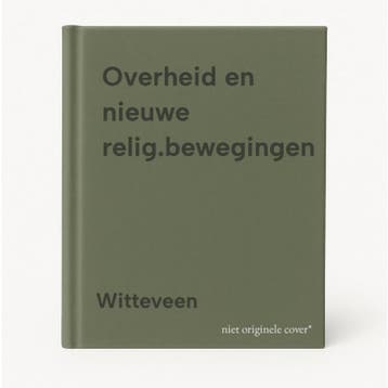 Overheid en nieuwe relig.bewegingen - Witteveen, Verzenden, Gelezen, Witteveen