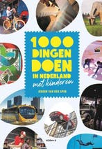1000 dingen doen in Nederland met kinderen | 9789043936262 |, Boeken, Zo goed als nieuw, Jeroen van der Spek
