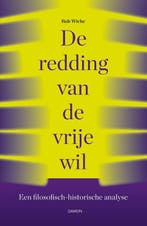 De Redding Van De Vrije Wil 9789463403573 Rob Wiche, Boeken, Ophalen of Verzenden, Nieuw, Rob Wiche