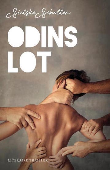 Odins lot - Sietske Scholten 9789492270191, Boeken, Verzenden, Gelezen, Sietske Scholten