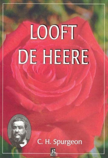 Looft de Heer - Charles Haddon Spurgeon 9789075957136, Boeken, Verzenden, Gelezen, Charles Haddon Spurgeon