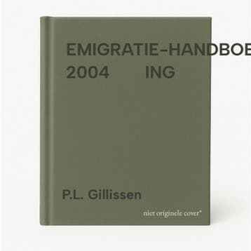 EMIGRATIE-HANDBOEK 2004       ING - P.L. Gillissen, Boeken, Verzenden, Gelezen, P.L. Gillissen