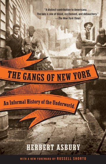 The Gangs of New York - Herbert Asbury 9780307388988, Verzenden, Gelezen, Herbert Asbury
