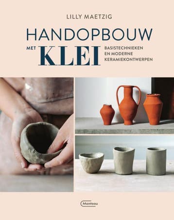 Handopbouw Met Klei | Lilly Maetzig | Nieuw, Ophalen of Verzenden, Nieuw, Lilly Maetzig