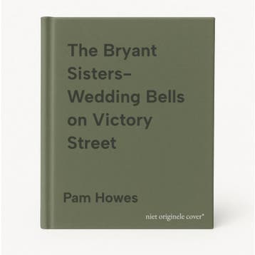 The Bryant Sisters- Wedding Bells on Victory Street, Verzenden, Zo goed als nieuw, Pam Howes