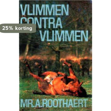 Vlimmen contra vlimmen - Roothaert 9789022901793, Verzenden, Gelezen, Roothaert