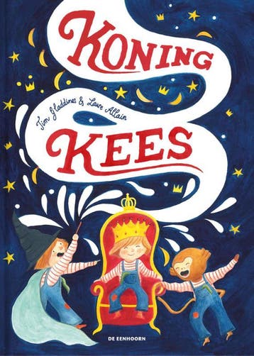 Koning Kees | Tim Gladdines | Nieuw, Boeken, Kinderboeken | Baby's en Peuters, Ophalen of Verzenden, Nieuw, Tim Gladdines