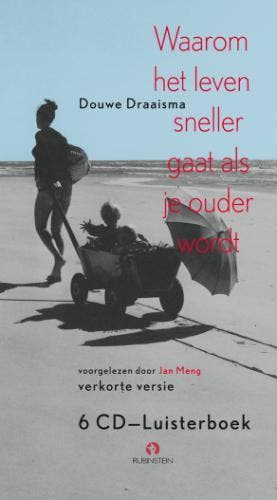 Waarom het leven sneller gaat wanneer je ouder wordt, Verzenden, Gelezen, Douwe Draaisma