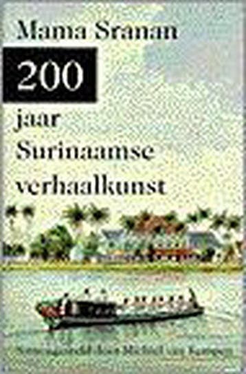 MAMA SRANAN 200 JAAR SURINAAMSE VERHAALKUNST 9789025497347, Boeken, Verzenden, Gelezen