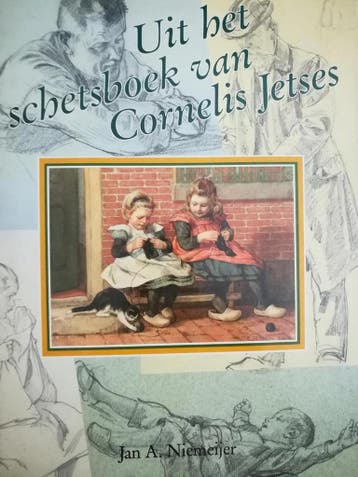 Uit het schetsboek van Cornelis Jetses - Niemeijer Jan A, Boeken, Verzenden, Gelezen, Niemeijer Jan A 1933-
