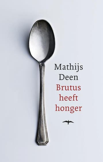 Brutus heeft honger - Mathijs Deen 9789060058213, Verzenden, Zo goed als nieuw, Mathijs Deen