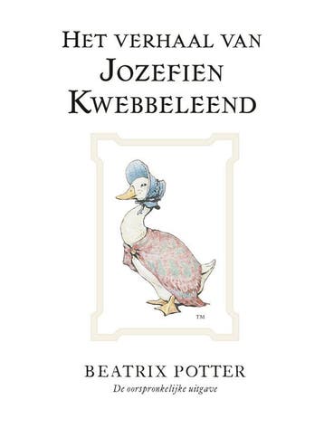 Pieter Konijn - Het verhaal van Jozefien Kwebbeleend (Nieuw), Verzenden, Nieuw, Beatrix Potter
