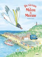 De vis van Milou de meeuw 9789493408173 Aurélie Castex, Verzenden, Zo goed als nieuw, Aurélie Castex