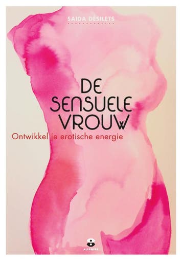 De Sensuele Vrouw | Saida Désilets | Nieuw, Boeken, Ophalen of Verzenden, Nieuw, Saida Désilets