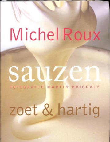 Sauzen - Michel Roux 9789059564244, Verzenden, Zo goed als nieuw, Michel Roux
