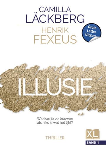 Illusie (in 2 banden) - Camilla Läckberg 9789036443241, Verzenden, Zo goed als nieuw, Camilla Läckberg