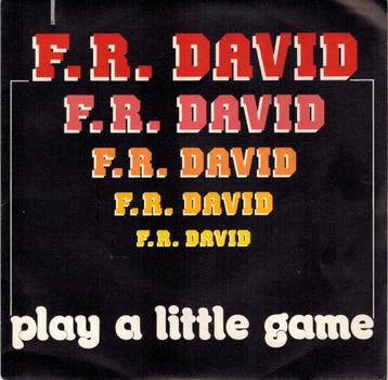 Single vinyl / 7 inch - F.R. David - Play A Little Game, Cd's en Dvd's, Verzenden, Zo goed als nieuw, 7 inch, Pop